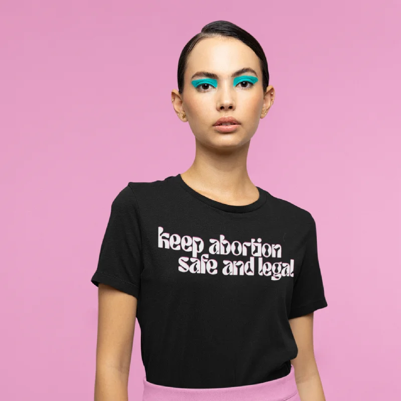 Keep Abortion Safe And Legal Unisex t-shirt