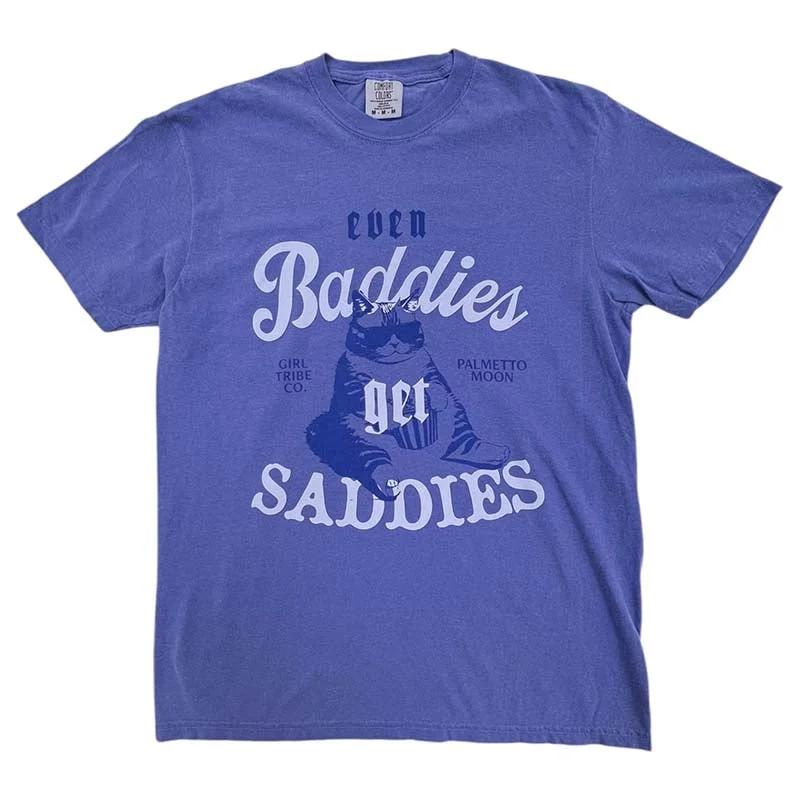 Baddies Get Saddies Short Sleeve T-Shirt