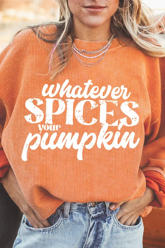 Orange Corded Whatever Spices Your Pumpkin Graphic Sweatshirt